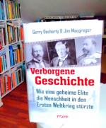 Verborgene Geschichte - Wie eine geheime Elite die Menschheit in den Ersten Weltkrieg stürzte