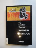 Bandele-Thomas, Biyi. SIGNIERT: Kerosin 