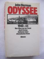 Odyssee - 1940-44 - Vier Jahre auf der Flucht durch Europa: Stationen einer dramatischen Reise