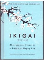 Ikigai   The Japanese Secret to a Long and Happy  Life