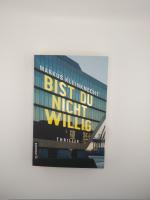 BIST DU NICHT WILLIG