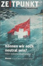 Können wir heute noch neutral sein? - Oder müssen wir es sogar?