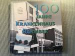 100 Jahr Krankenhaus