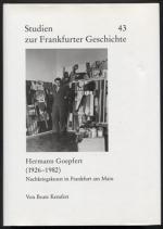 Hermann Goepfert (1926 - 1982). Nachkriegskunst in Frankfurt am Main. (= Studien zur Frankfurter Geschichte Band 43.