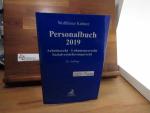 Personalbuch 2019: Arbeitsrecht, Lohnsteuerrecht, Sozialversicherungsrecht