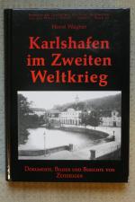 Karlshafen im Zweiten Weltkrieg - Dokumente, Bilder und Berichte von Zeitzeugen