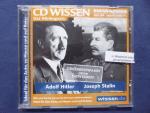 CD WISSEN - Adolf Hitler und Joseph Stalin - Grössenwahn ohne Gewissen