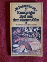 Knuspriges Brot aus dem eigenen Ofen - über 100 internat. Brot-Spezialitäten