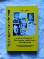 Parlamentarierinnen - Landespolitikerinnen in Mecklenburg und Vorpommern 1918 bis heute