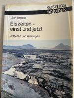 Erich Thenius: Eiszeiten, einst und jetz