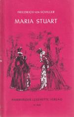 Schiller, Friedrich von: Maria Stuart - Schiller, Friedrich von: Maria Stuart -
