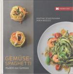 Gemüse-Spaghetti - Nudeln aus Gemüse