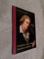 Gedanken zum Tod Friedrich Schillers