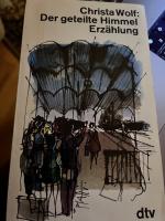 Christa Wolf: Der geteilte Himmel Christa Wolf: Der geteilte Himmel