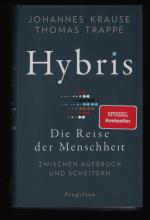 Hybris - Die Reise der Menschheit/Zwischen Aufbruch und Scheitern