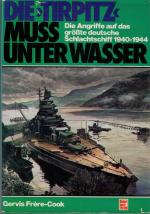 Die Tirpitz muss unter Wasser!