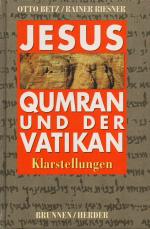 Jesus, Qumran und der Vatikan - Klarstellungen