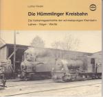 Die Hümmlinger Kreisbahn. Die Verkehrsgeschichte der schmalspurigen Kleinbahn Lathen - Sögel - Werlte