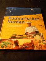 Kulinarischer Norden. Helmut Zipner präsentiert Rezepte von Profiköchen und Publikum