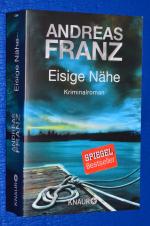 Andreas Franz: Eisige Nähe Andreas Franz: Eisige Nähe