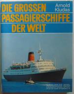 Die grossen Passagierschiffe der Welt