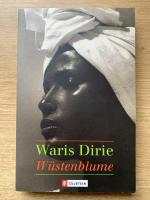 Waris Dirie: Wüstenblume Waris Dirie: Wüstenblume