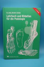 Lehrbuch und Bildatlas für die Podologie