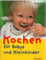 Kochen für Babys und Kleinkinder