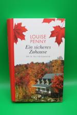 Ein sicheres Zuhause - Der 18. Fall für Gamache