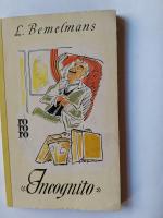 L. Bemelmans: Incognito