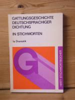 "Gattungsgeschichte deutschsprachiger Dichtung in Stichworten: Teil 1., Dramatik"