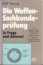 Die Waffen-Sachkundeprüfung in Frage und Antwort