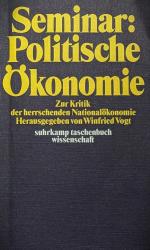 Seminar politische Ökonomie - zur Kritik d. herrschenden Nationalökonomie