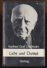 Karlfried Graf Dürckheim: Licht und Dunk