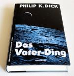 Dick, Philip K: Das Vater-Ding