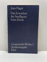 Jean Piaget: Gesammelte Werke 1 / Das Er