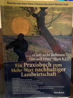 "... es soll nicht aufhören Saat und Ernte" (Gen 8,22)