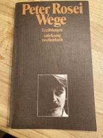 Peter Rosei: Wege - Erzählungen