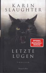 Letzte Lügen - Thriller | Der neue Thriller der SPIEGEL-Bestsellerautorin um den Ermittler Will Trent (Georgia-Serie, Band 12)