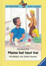 Manfred Mai: Mama hat heut frei