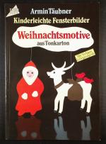 Kinderleichte Fensterbilder - Weihnachtsmotive aus Tonkarton