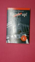 Edgar Wallace: HANDS UP!. Kriminalroman