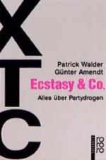 Walder, Patrick; Amendt, Günter: Ecstasy Walder, Patrick; Amendt, Günter: Ecstasy