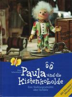 Paula und die Kistenkobolde - Eine Vorlesegeschichte über Gefühle. Mit Elternteil und CD.