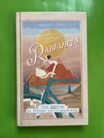 RADFAHREN – Eine Anleitung für Anfänger und Fortgeschrittene