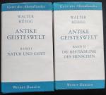 Antike Geisteswelt - Band 1. Natur und Geist  /  Band 2. Die Bestimmung des Menschen