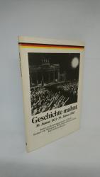 Geschichte mahnt 30. Januar 1933 - 30. Januar 1983