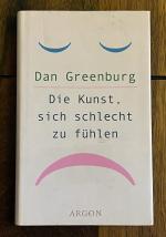Dan Greenburg: Die Kunst, sich schlecht 