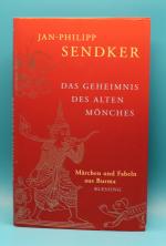 Das Geheimnis des alten Mönches: Märchen und Fabeln aus Burma