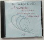 Dr. Ruediger Dahlke: Die Leichtigkeit de Dr. Ruediger Dahlke: Die Leichtigkeit de